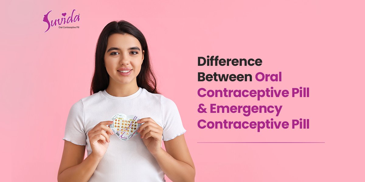 Oral vs Emergency Contraceptive Pill